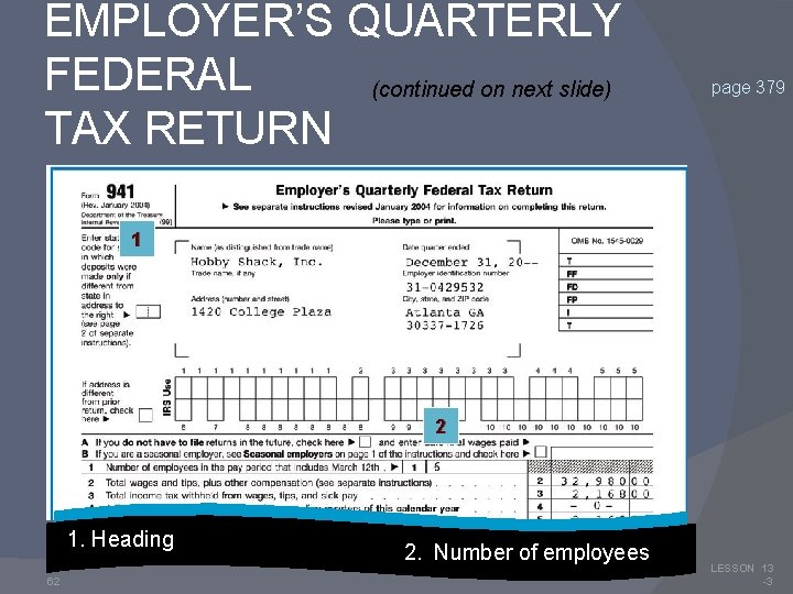 EMPLOYER’S QUARTERLY FEDERAL (continued on next slide) TAX RETURN page 379 1 2 1.