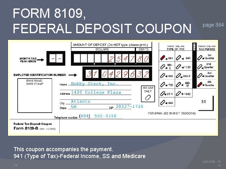 FORM 8109, FEDERAL DEPOSIT COUPON page 384 This coupon accompanies the payment. 941 (Type