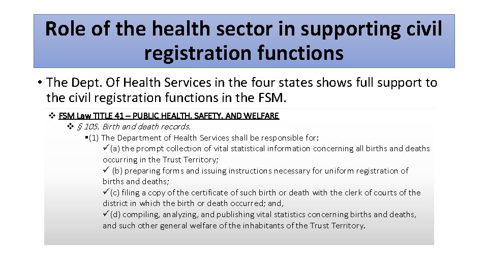 Role of the health sector in supporting civil registration functions • The Dept. Of