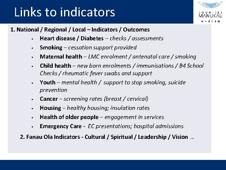 Links to indicators 1. National / Regional / Local – Indicators / Outcomes •