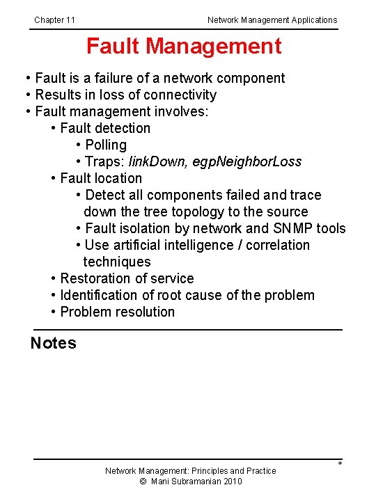 Chapter 11 Network Management Applications Fault Management • Fault is a failure of a