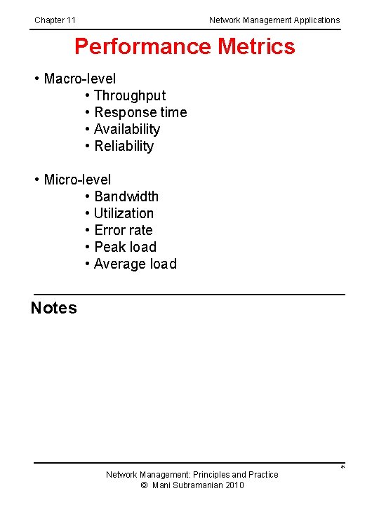 Chapter 11 Network Management Applications Performance Metrics • Macro-level • Throughput • Response time