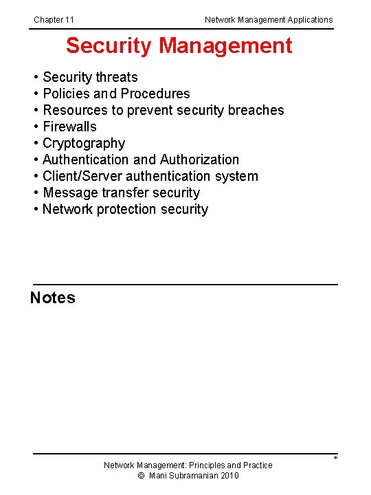 Chapter 11 Network Management Applications Security Management • Security threats • Policies and Procedures