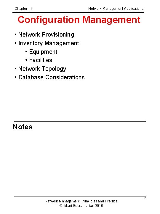 Chapter 11 Network Management Applications Configuration Management • Network Provisioning • Inventory Management •