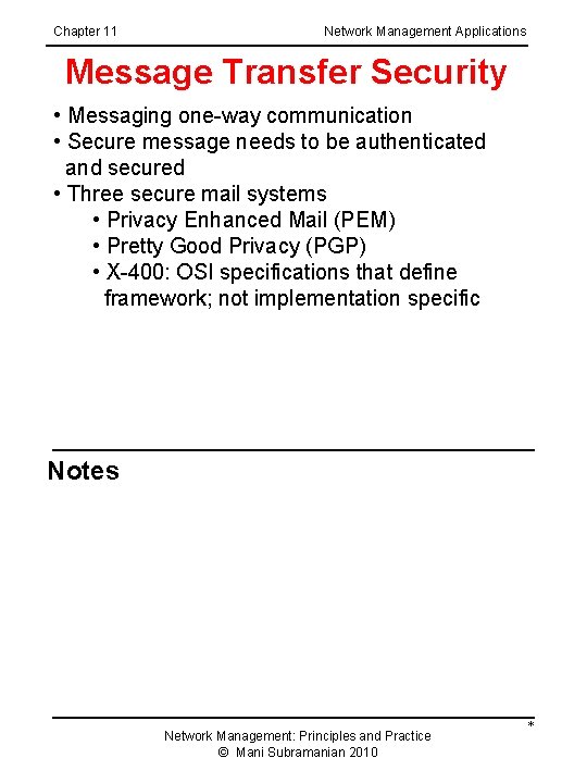 Chapter 11 Network Management Applications Message Transfer Security • Messaging one-way communication • Secure