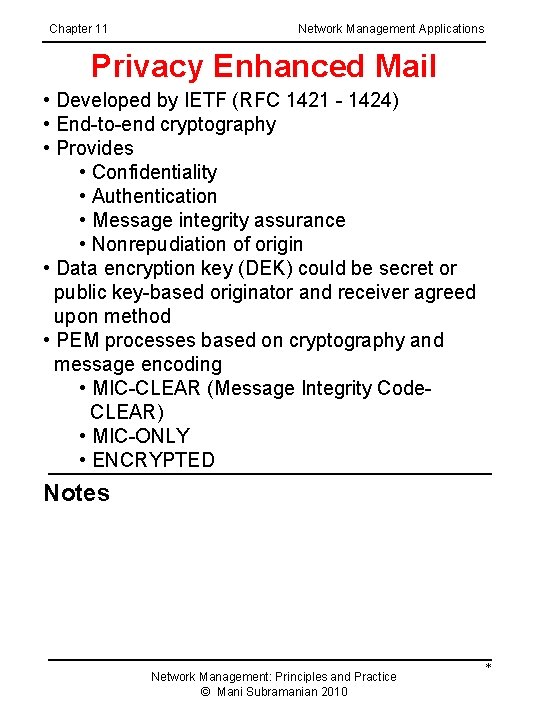Chapter 11 Network Management Applications Privacy Enhanced Mail • Developed by IETF (RFC 1421