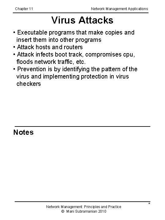 Chapter 11 Network Management Applications Virus Attacks • Executable programs that make copies and