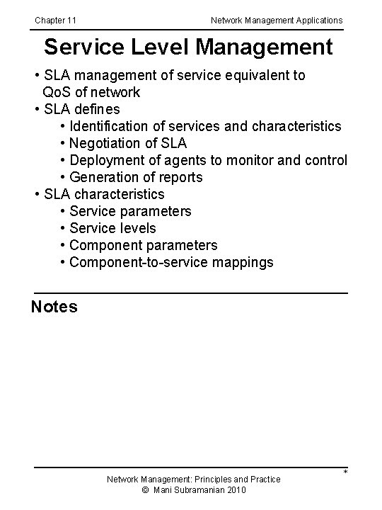 Chapter 11 Network Management Applications Service Level Management • SLA management of service equivalent