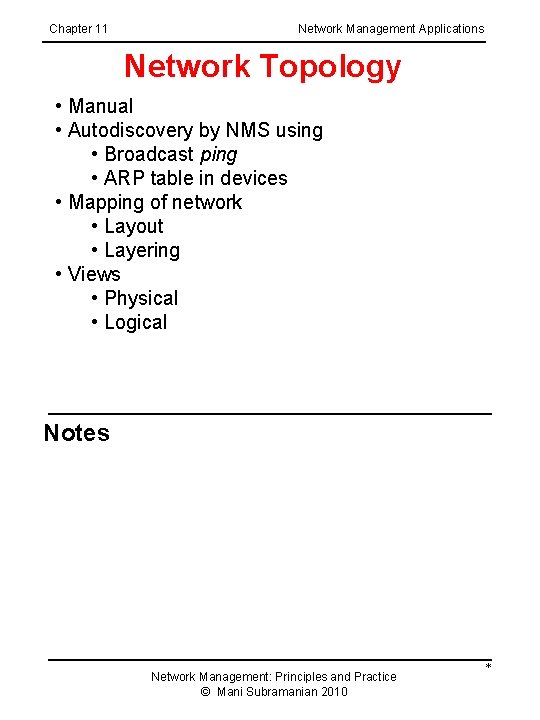 Chapter 11 Network Management Applications Network Topology • Manual • Autodiscovery by NMS using