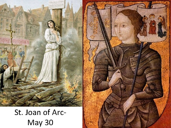 St. Joan of Arc- May 30 