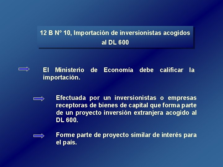 12 B N° 10, Importación de inversionistas acogidos al DL 600 El Ministerio de 12 B N° 10, Importación de inversionistas acogidos al DL 600 El Ministerio de