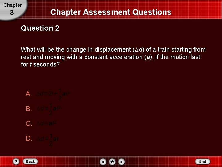 Chapter Assessment Questions 3 Question 2 What will be the change in displacement ( Chapter Assessment Questions 3 Question 2 What will be the change in displacement (