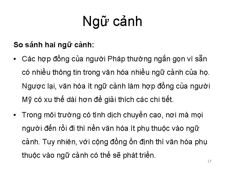 Ngữ cảnh So sánh hai ngữ cảnh: • Các hợp đồng của người Pháp Ngữ cảnh So sánh hai ngữ cảnh: • Các hợp đồng của người Pháp