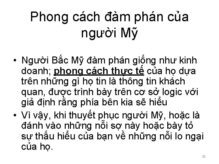 Phong cách đàm phán của người Mỹ • Người Bắc Mỹ đàm phán giống Phong cách đàm phán của người Mỹ • Người Bắc Mỹ đàm phán giống