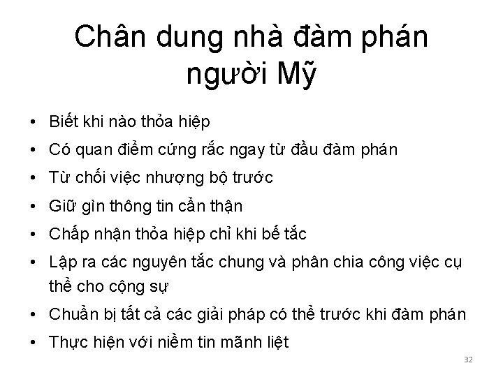 Chân dung nhà đàm phán người Mỹ • Biết khi nào thỏa hiệp • Chân dung nhà đàm phán người Mỹ • Biết khi nào thỏa hiệp •