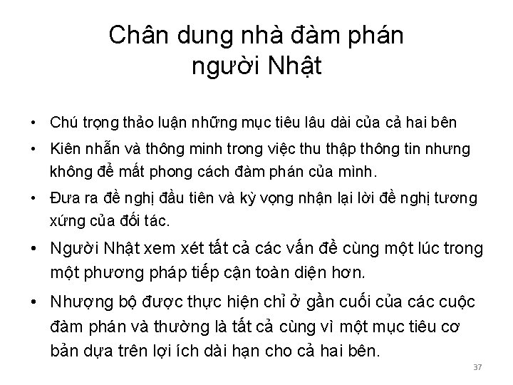 Chân dung nhà đàm phán người Nhật • Chú trọng thảo luận những mục Chân dung nhà đàm phán người Nhật • Chú trọng thảo luận những mục