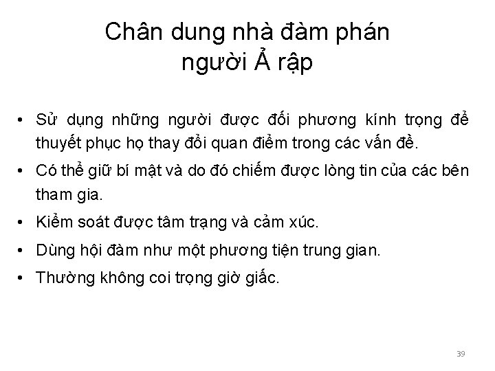 Chân dung nhà đàm phán người Ả rập • Sử dụng những người được Chân dung nhà đàm phán người Ả rập • Sử dụng những người được