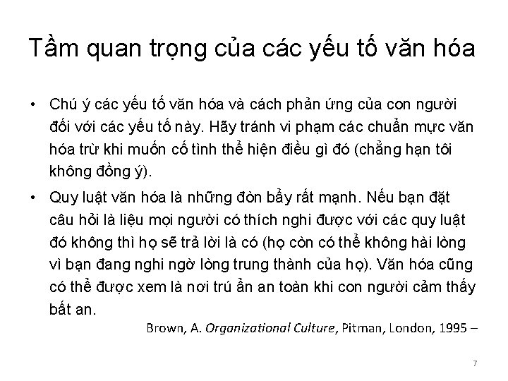 Tầm quan trọng của các yếu tố văn hóa • Chú ý các yếu Tầm quan trọng của các yếu tố văn hóa • Chú ý các yếu