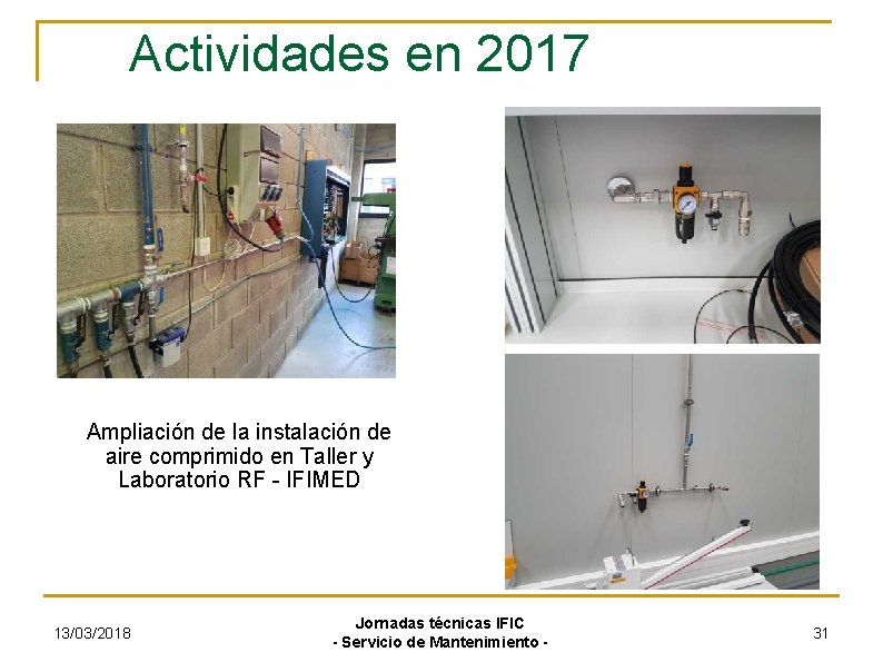 Actividades en 2017 Ampliación de la instalación de aire comprimido en Taller y Laboratorio