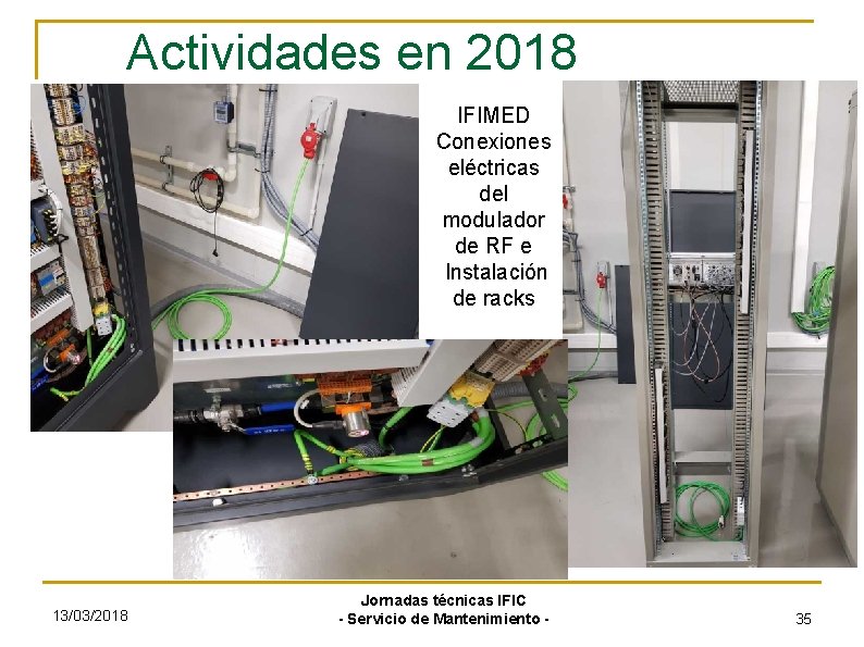 Actividades en 2018 IFIMED Conexiones eléctricas del modulador de RF e Instalación de racks