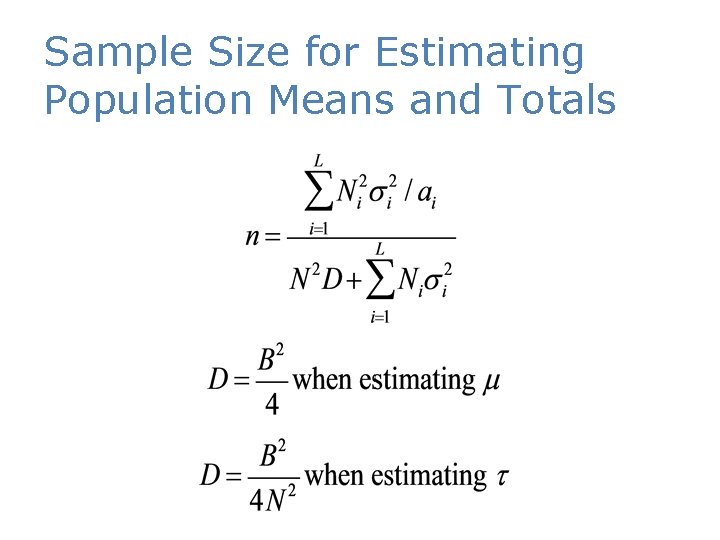 Sample Size for Estimating Population Means and Totals 