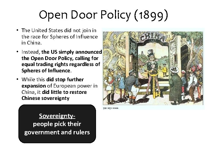 Open Door Policy (1899) • The United States did not join in the race