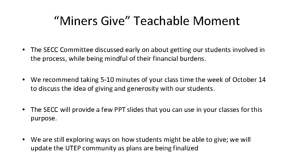 “Miners Give” Teachable Moment • The SECC Committee discussed early on about getting our