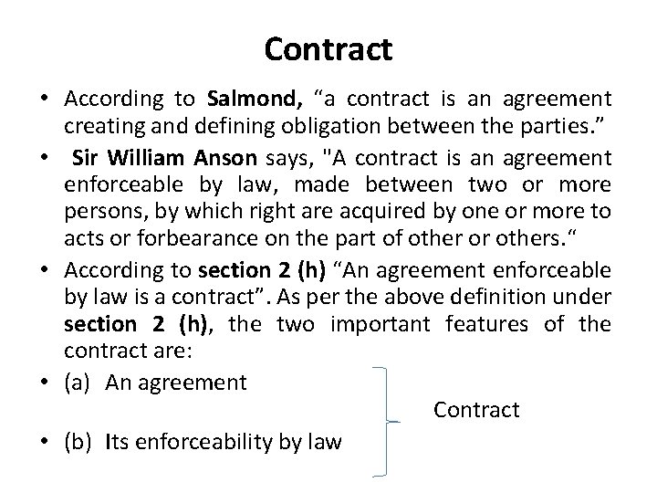 Contract • According to Salmond, “a contract is an agreement creating and defining obligation
