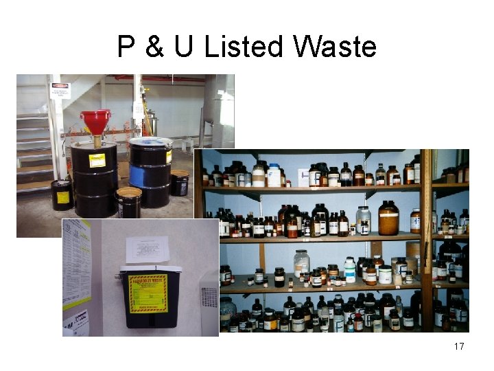 P & U Listed Waste 17 