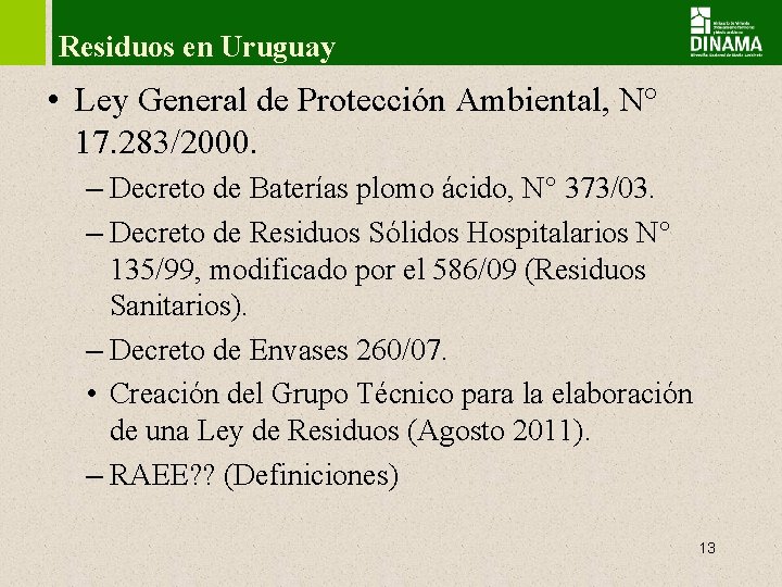 Residuos en Uruguay • Ley General de Protección Ambiental, N° 17. 283/2000. – Decreto