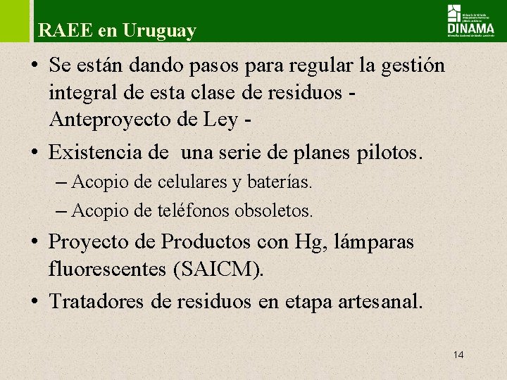 RAEE en Uruguay • Se están dando pasos para regular la gestión integral de