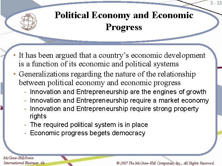 2 - 23 Political Economy and Economic Progress • It has been argued that