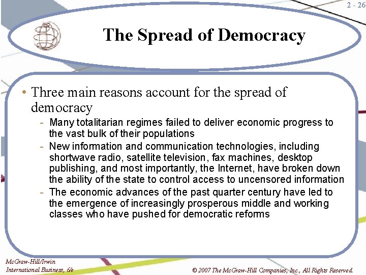 2 - 26 The Spread of Democracy • Three main reasons account for the