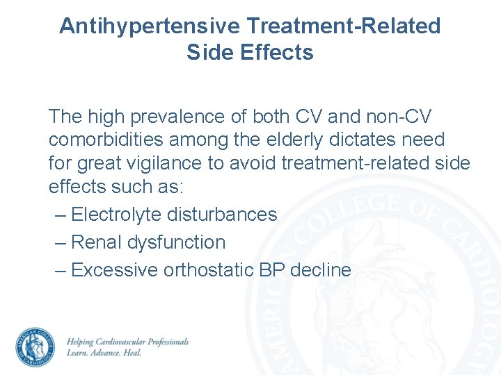 Antihypertensive Treatment-Related Side Effects The high prevalence of both CV and non-CV comorbidities among Antihypertensive Treatment-Related Side Effects The high prevalence of both CV and non-CV comorbidities among