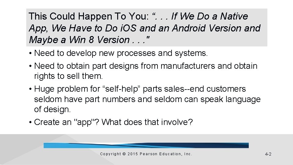 This Could Happen To You: “. . . If We Do a Native App,
