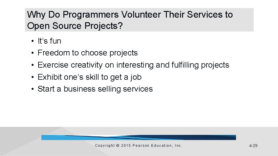 Why Do Programmers Volunteer Their Services to Open Source Projects? • • • It’s