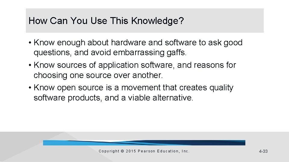How Can You Use This Knowledge? • Know enough about hardware and software to