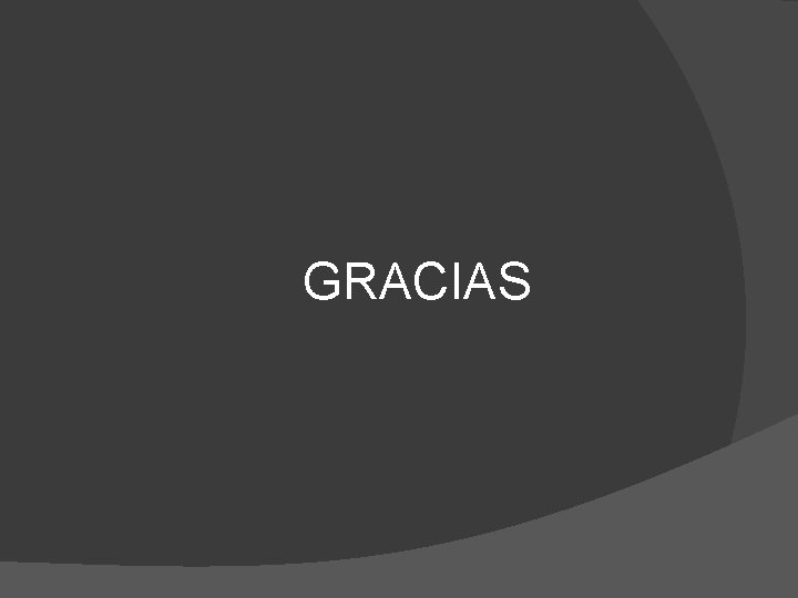 GRACIAS GRACIAS
