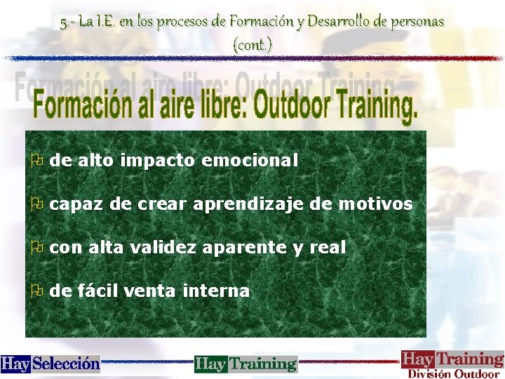 5. - La I. E. en los procesos de Formación y Desarrollo de personas