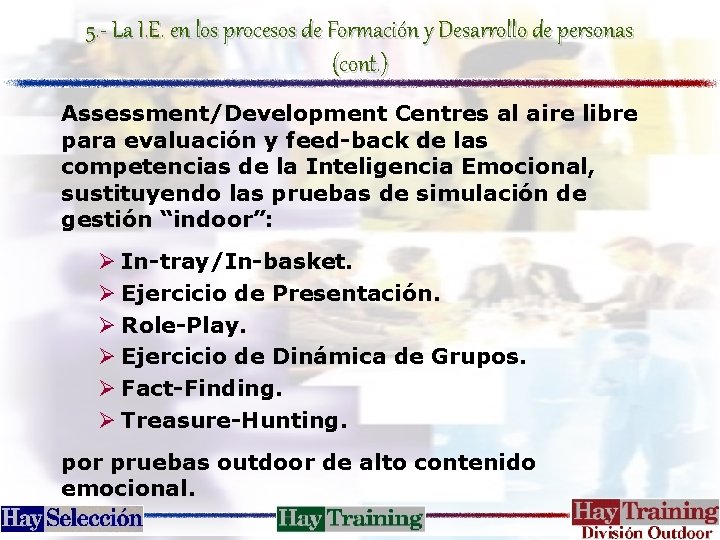 5. - La I. E. en los procesos de Formación y Desarrollo de personas