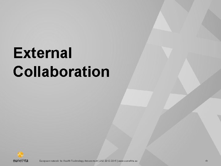 External Collaboration European network for Health Technology Assessment | JA 2 2015 | www.