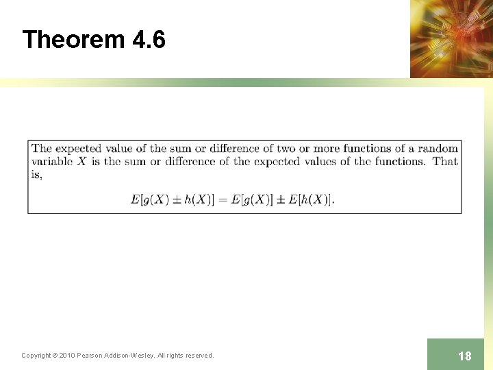 Theorem 4. 6 Copyright © 2010 Pearson Addison-Wesley. All rights reserved. 18 Theorem 4. 6 Copyright © 2010 Pearson Addison-Wesley. All rights reserved. 18