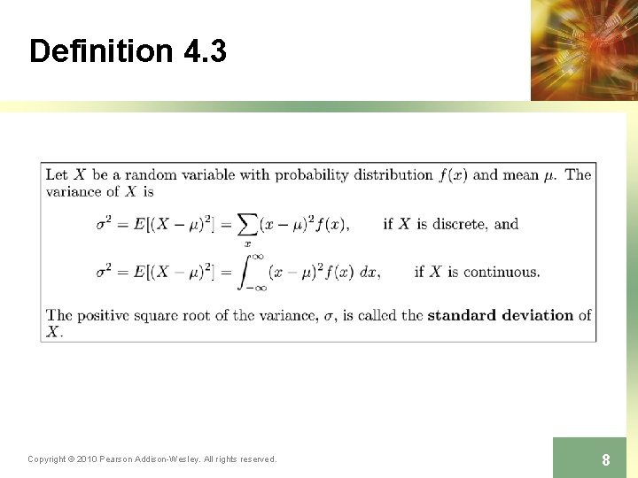 Definition 4. 3 Copyright © 2010 Pearson Addison-Wesley. All rights reserved. 8 Definition 4. 3 Copyright © 2010 Pearson Addison-Wesley. All rights reserved. 8
