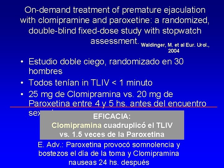 On-demand treatment of premature ejaculation with clomipramine and paroxetine: a randomized, double-blind fixed-dose study