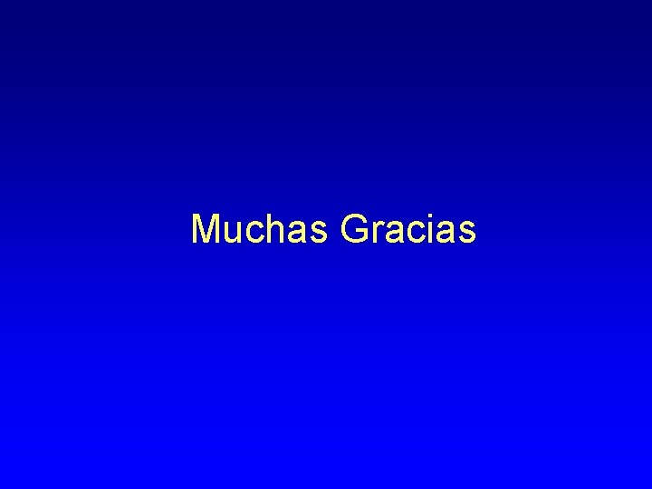 Muchas Gracias 