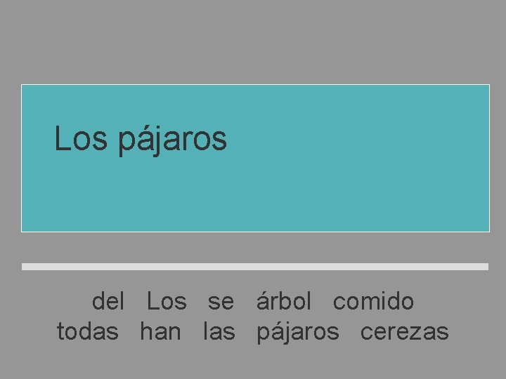 Los pájaros se han comido todas las cerezas del árbol del Los se árbol Los pájaros se han comido todas las cerezas del árbol del Los se árbol