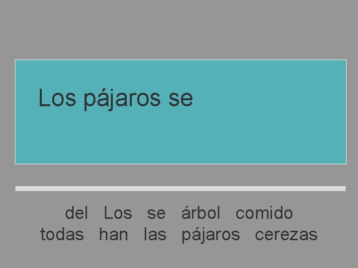 Los pájaros se han comido todas las cerezas del árbol del Los se árbol Los pájaros se han comido todas las cerezas del árbol del Los se árbol