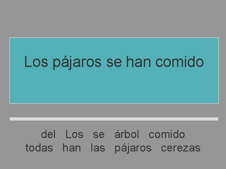 Los pájaros se han comido todas las cerezas del árbol del Los se árbol Los pájaros se han comido todas las cerezas del árbol del Los se árbol