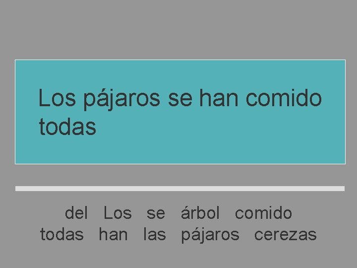 Los pájaros se han comido todas las cerezas del árbol del Los se árbol Los pájaros se han comido todas las cerezas del árbol del Los se árbol
