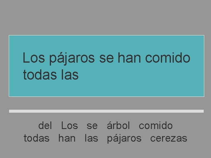 Los pájaros se han comido todas las cerezas del árbol del Los se árbol Los pájaros se han comido todas las cerezas del árbol del Los se árbol
